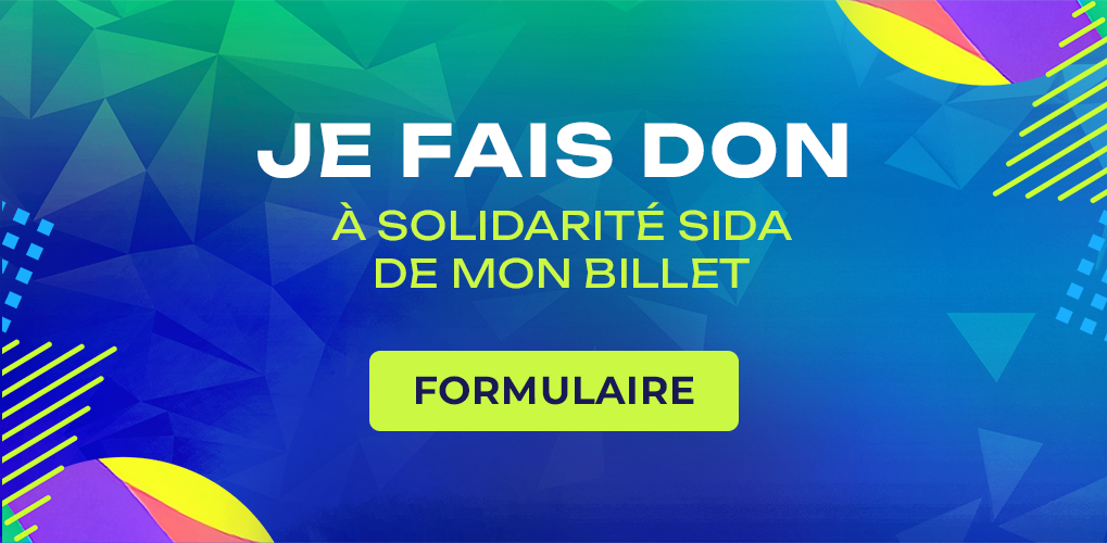 Je fais don à Solidarité Sida de mon billet - formulaire